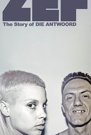 ZEF: The Story of Die Antwoord poster