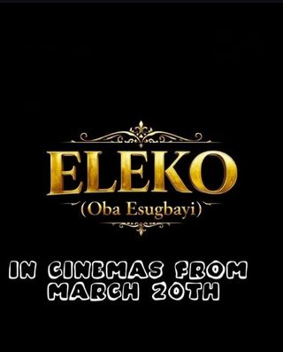 Eleko (Oba Esugbayi) poster
