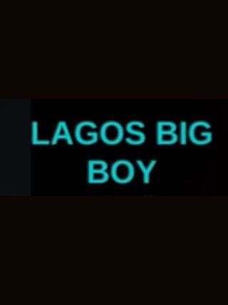 Lagos Big Boy poster